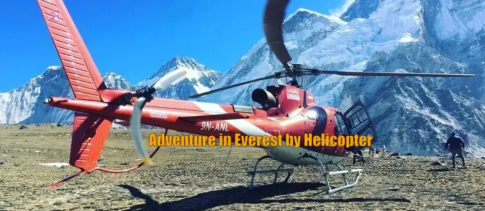 Adventure In Everest By Helicopter